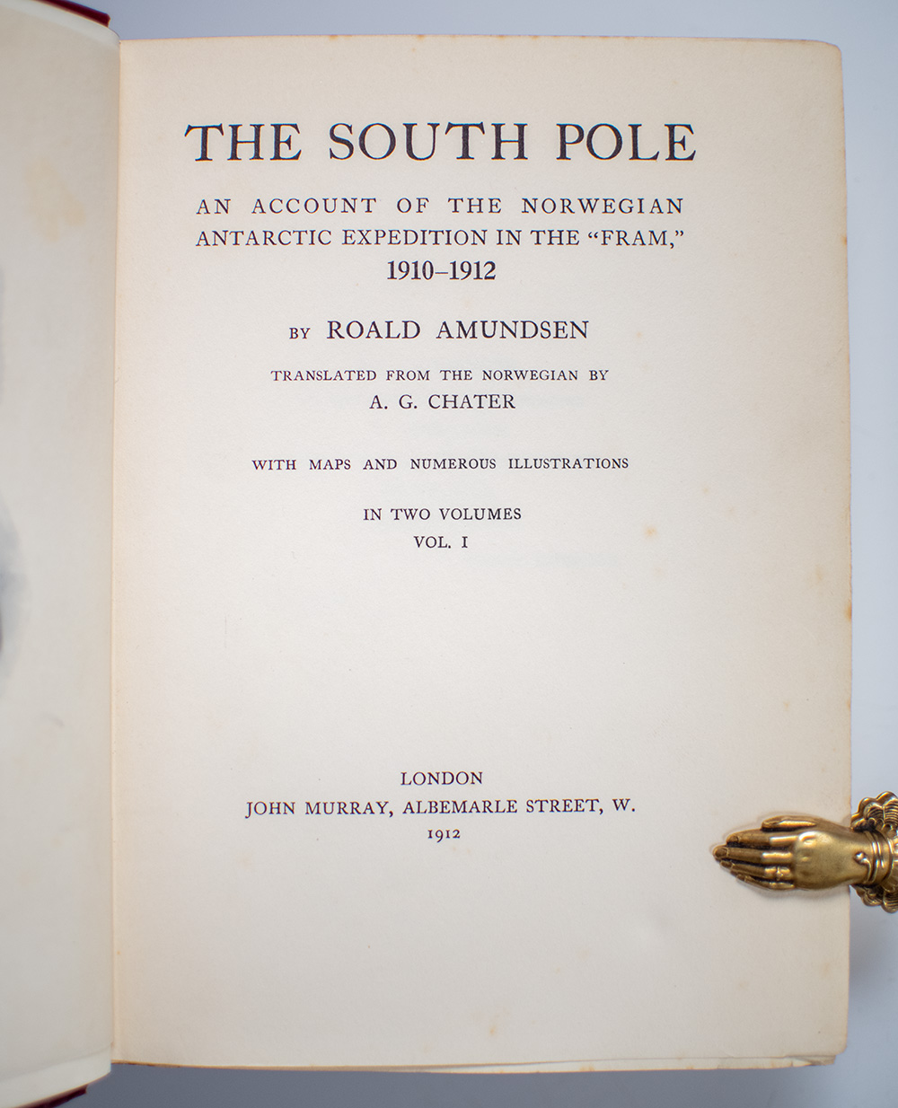 The South Pole: An Account of the Norwegian Antarctic Expedition in the "Fram," 1910-1912.