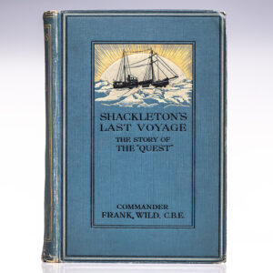 Shackleton's Last Voyage. The Story of the Quest