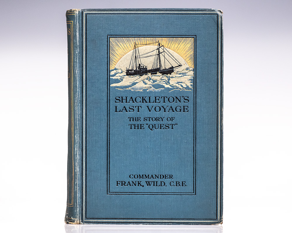 Shackleton's Last Voyage. The Story of the Quest