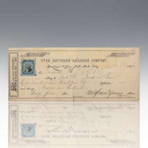 Brigham Young Signed Utah Southern Railroad Company Check.