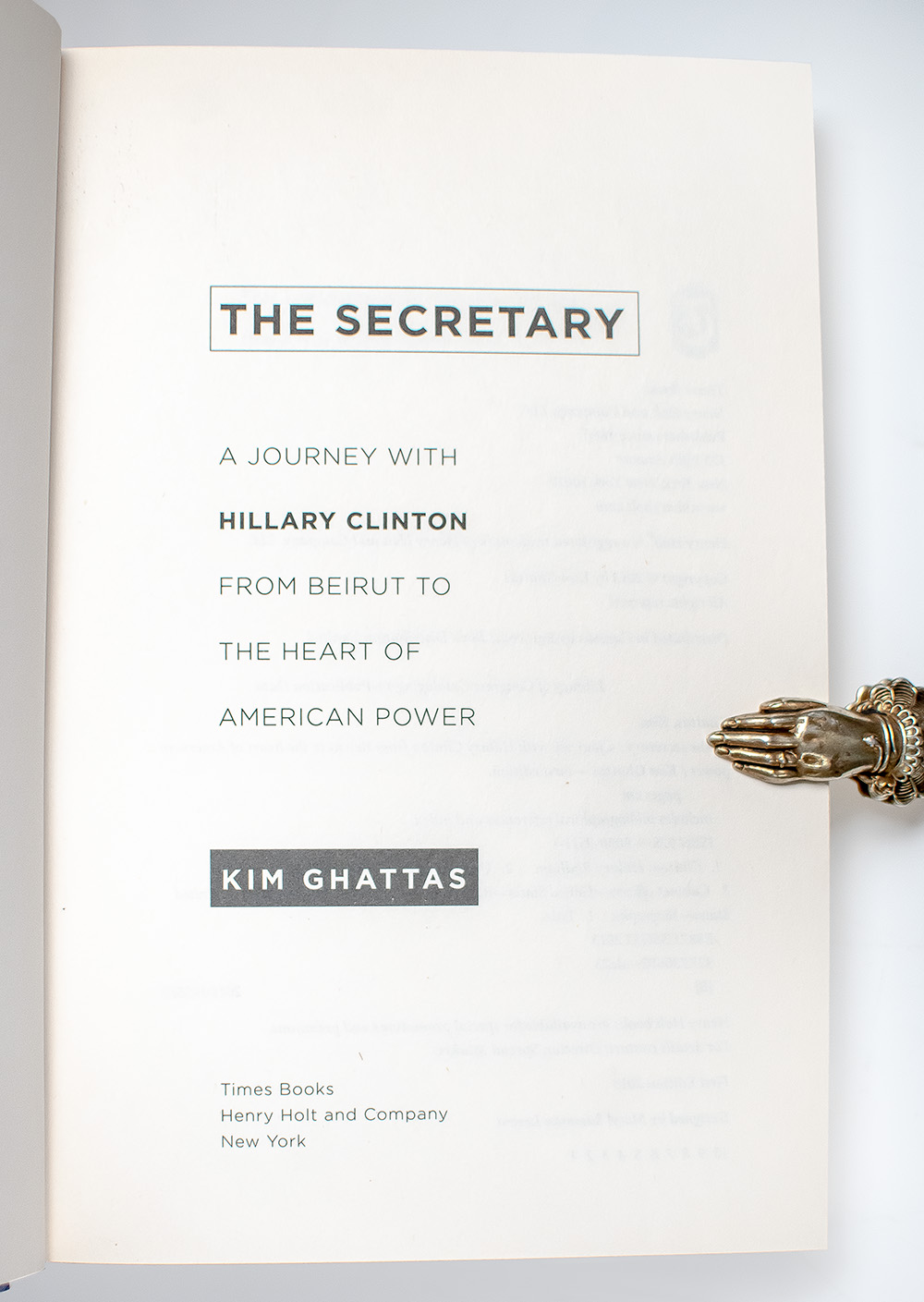 The Secretary: A Journey with Hillary Clinton from Beirut to the Heart of American Power.