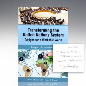 Transforming the United Nations System: Designs for a Workable Workable World.
