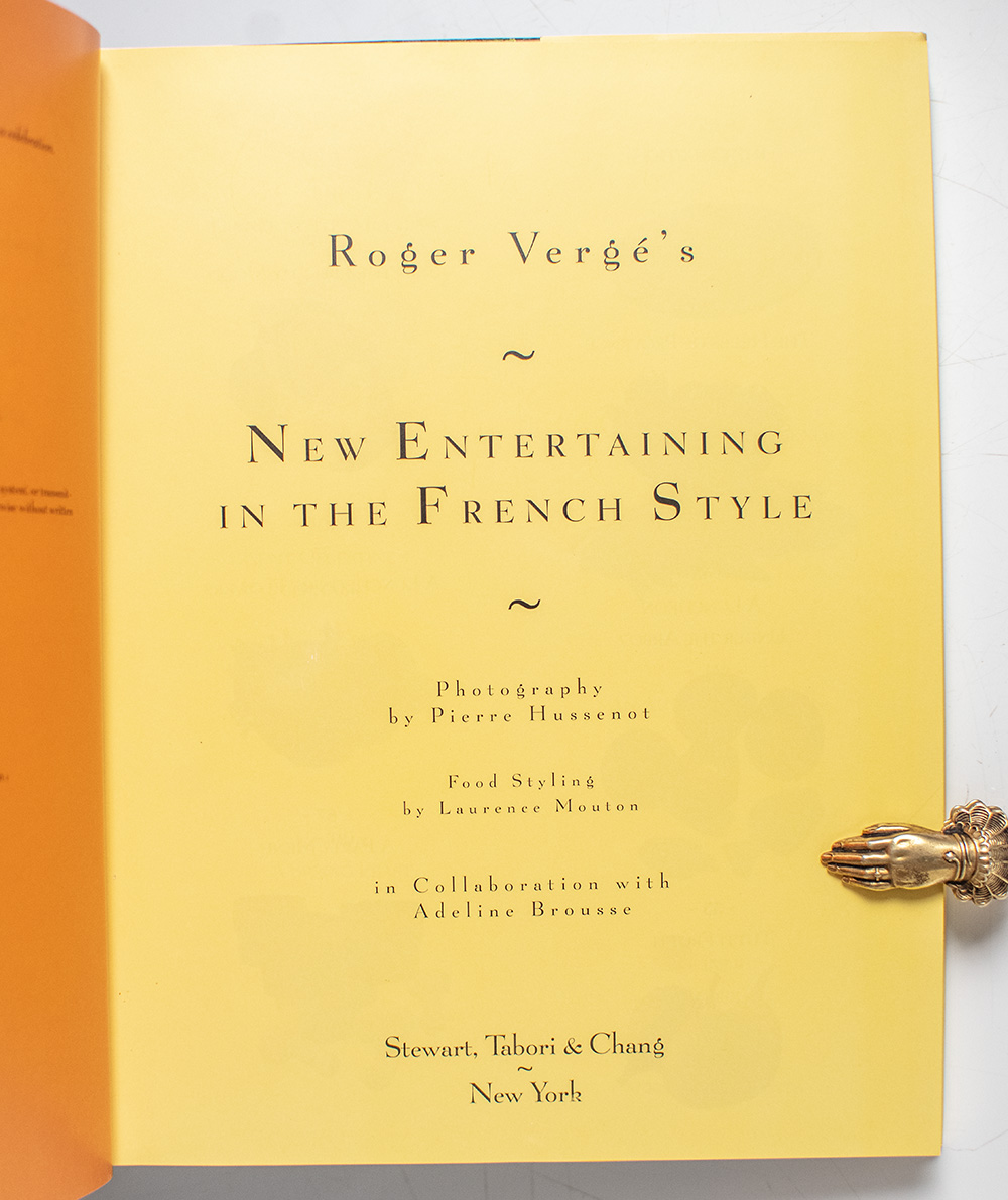 Roger Vergé's New Entertaining in the French Style.