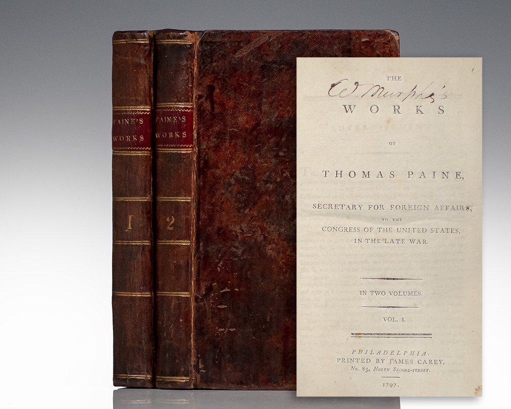 The Works of Thomas Paine, Secretary for Foreign Affairs, to the Congress of the United States, in the Late War.