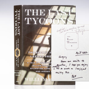 The Last Tycoons: The Secret History of Lazard Freres & Co.