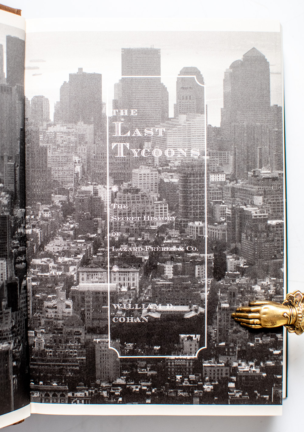 The Last Tycoons: The Secret History of Lazard Freres & Co.