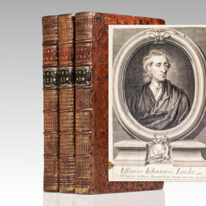 The Works of John Locke [Including: An Essay Concerning Human Understanding, Some Thoughts Concerning Education, Some Considerations of the Consequences of Lowering the Interest, and Raising the Value of Money, An Essay for the Amendment of the Silver Coin, Some Thoughts Concerning Education, Etc.]