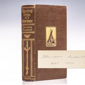 Hunting Trips of a Ranchman. Sketches of Sport on the Northern Cattle Plains.