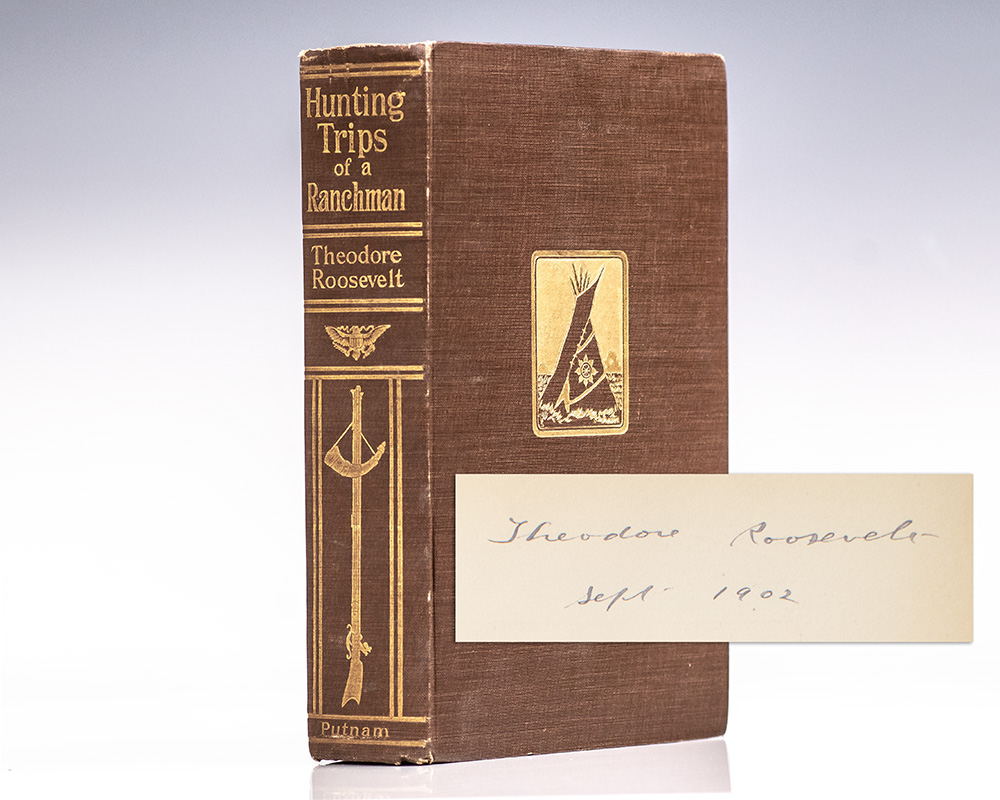 Hunting Trips of a Ranchman. Sketches of Sport on the Northern Cattle Plains.