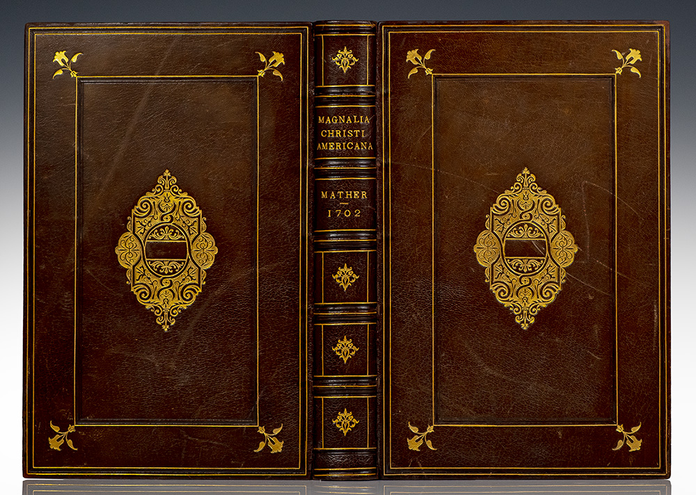 Magnalia Christi Americana: or, the Ecclesiastical History of New-England, From Its First Planting in the Year 1620. unto the Year of our Lord, 1698.