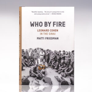 Who By Fire: Leonard Cohen in the Sinai.