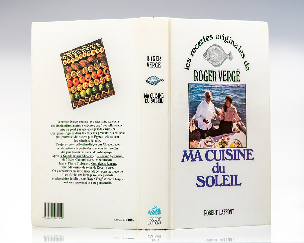 Les Recettes Originales de Roger Vergé: Ma Cuisine du Soleil.