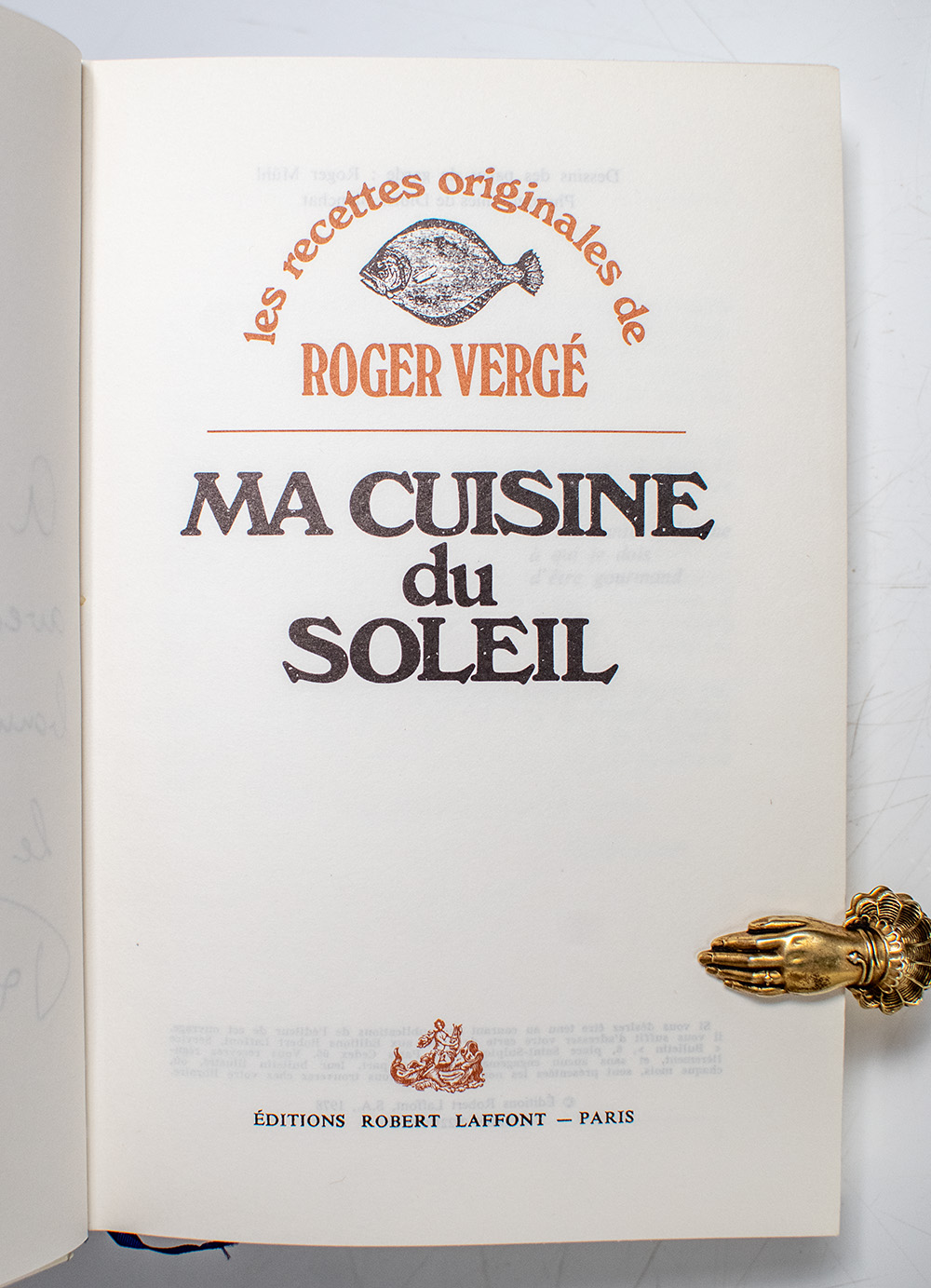 Les Recettes Originales de Roger Vergé: Ma Cuisine du Soleil.