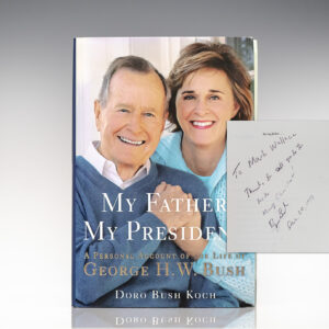 My Father, My President: A Personal Account of the Life of George H. W. Bush
