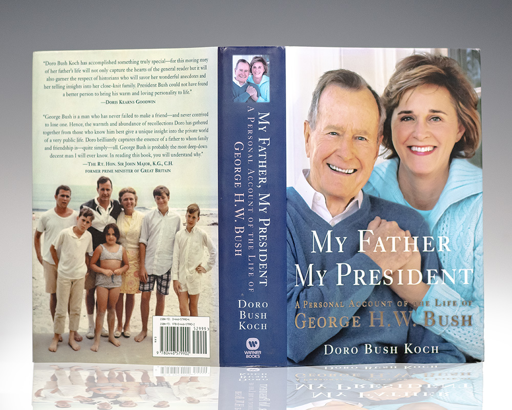 My Father My President: A Personal Account of the Life of George H.W. Bush.