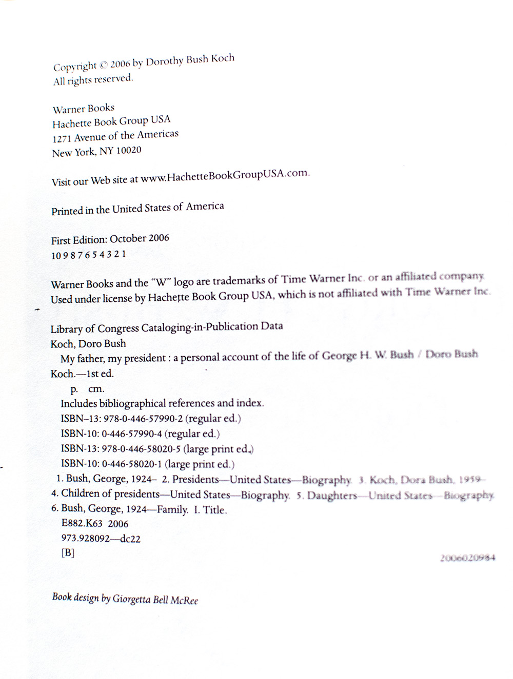 My Father My President: A Personal Account of the Life of George H.W. Bush.