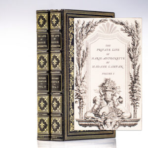 Memoirs of the Private Life of Marie Antoinette to Which Are Added Personal Recollections Illustravtive of the Reigns of Louis XIV, XV, XVI.