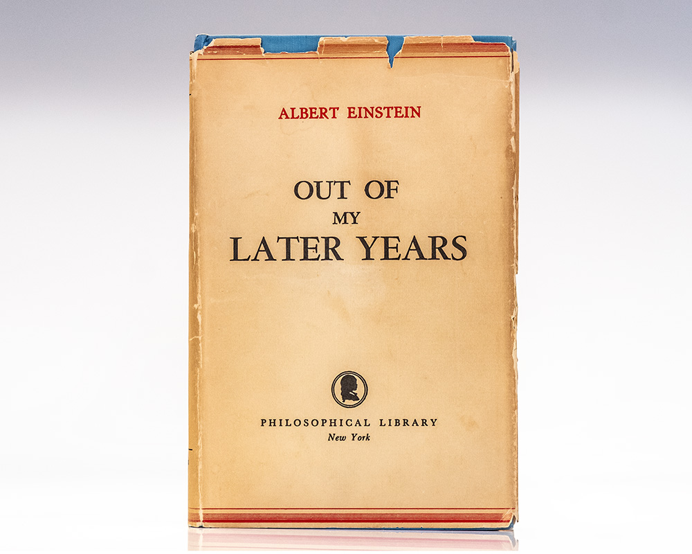 Out of My Later Years.