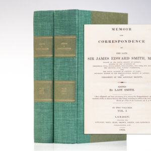 Memoir and Correspondence of the Late Sir James Edward Smith, M.D.
