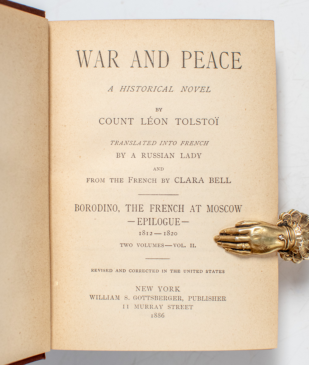 War and Peace. A Historical Novel.