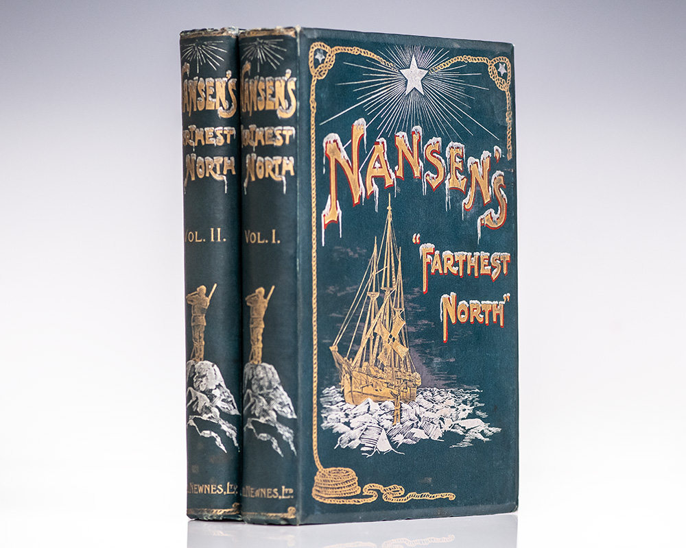 "Farthest North" Being the Record of a Voyage of Exploration of the Ship Fram 1893-96 and of a Fifteen Months' Sleigh Journey by Dr. Nansen and Lieut. Johansen with an Appendix by Otto Sverdrup Captain of the Fram.