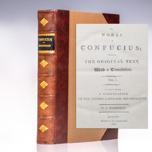 The Works of Confucius; Containing the Original Text, With a Translation. [The Analects of Confucius].