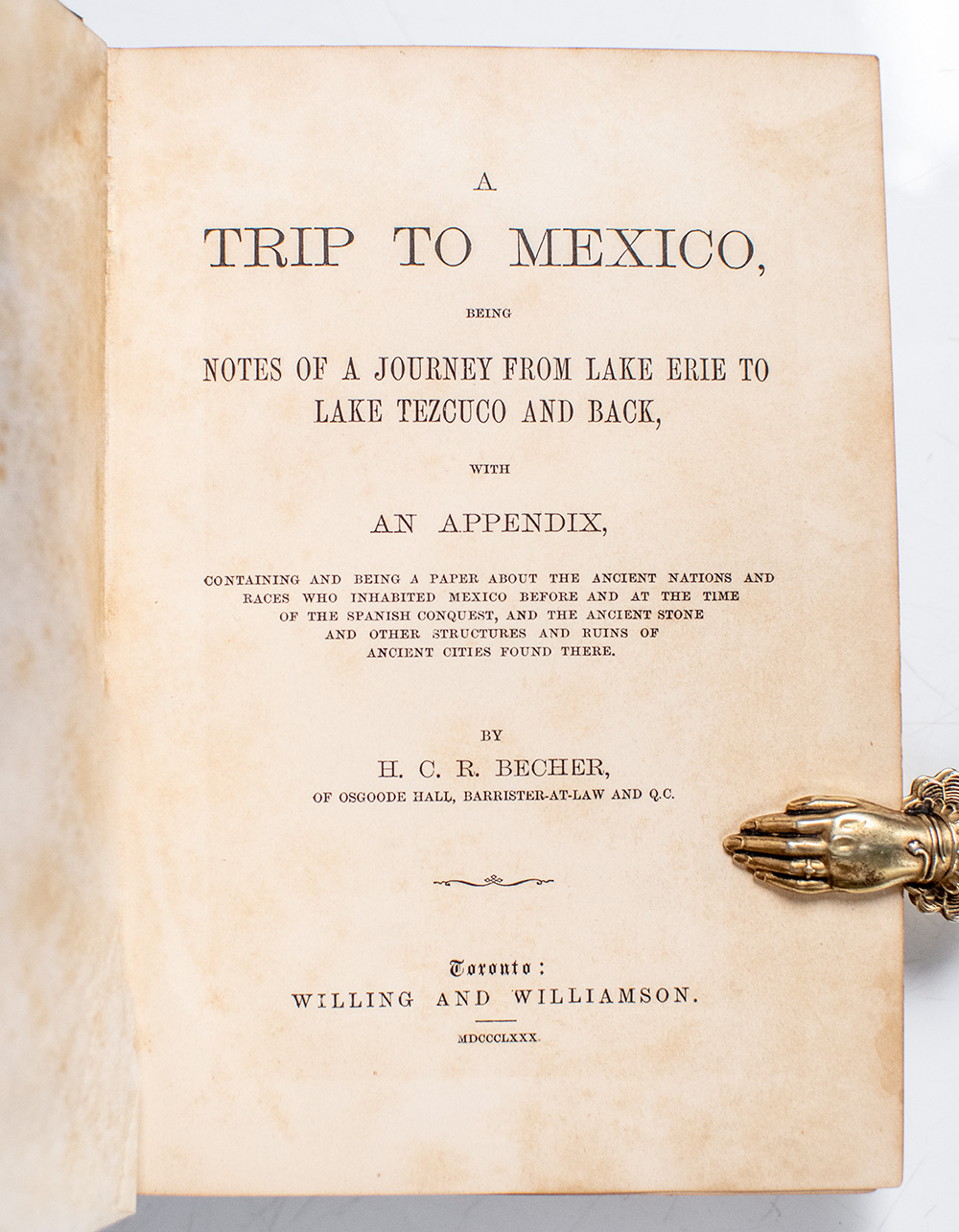 A Trip to Mexico, Being Notes of a Journey From Lake Erie to Lake Tezcuco and Back.