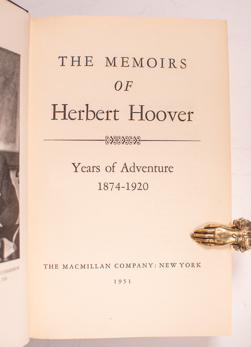 The Memoirs of Herbert Hoover: 1874-1920 Years of Adventure.
