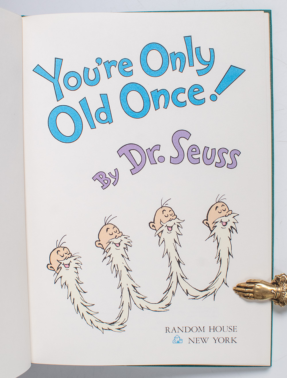 You're Only Old Once!