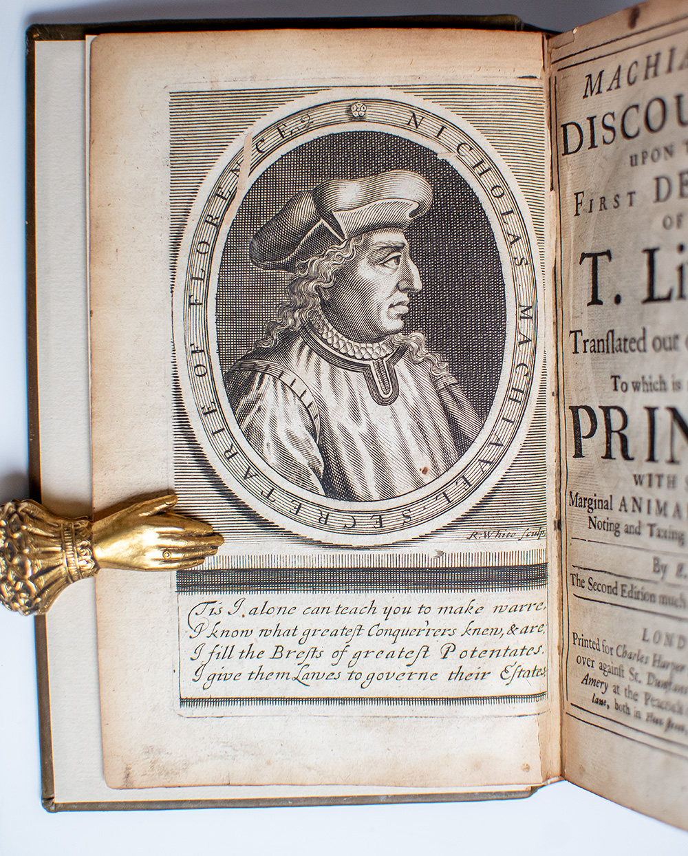 Machiavel's Discourses upon the First Decade of T. Livius, Translated out of the Italian. To which is added his Prince: With some Marginal Animadversions Noting and Taxing his Errors.