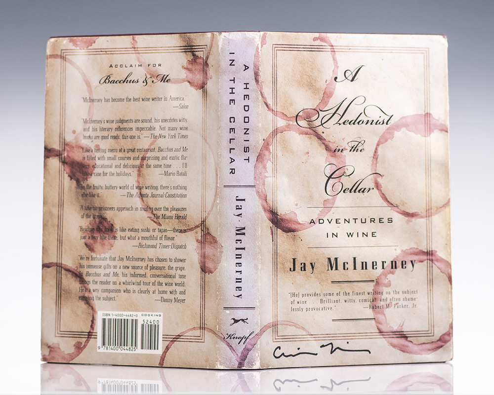 A Hedonist in the Cellar: Adventures in Wine.