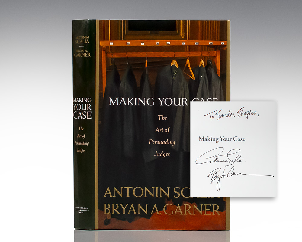 Making Your Case: The Art of Persuading Judges.