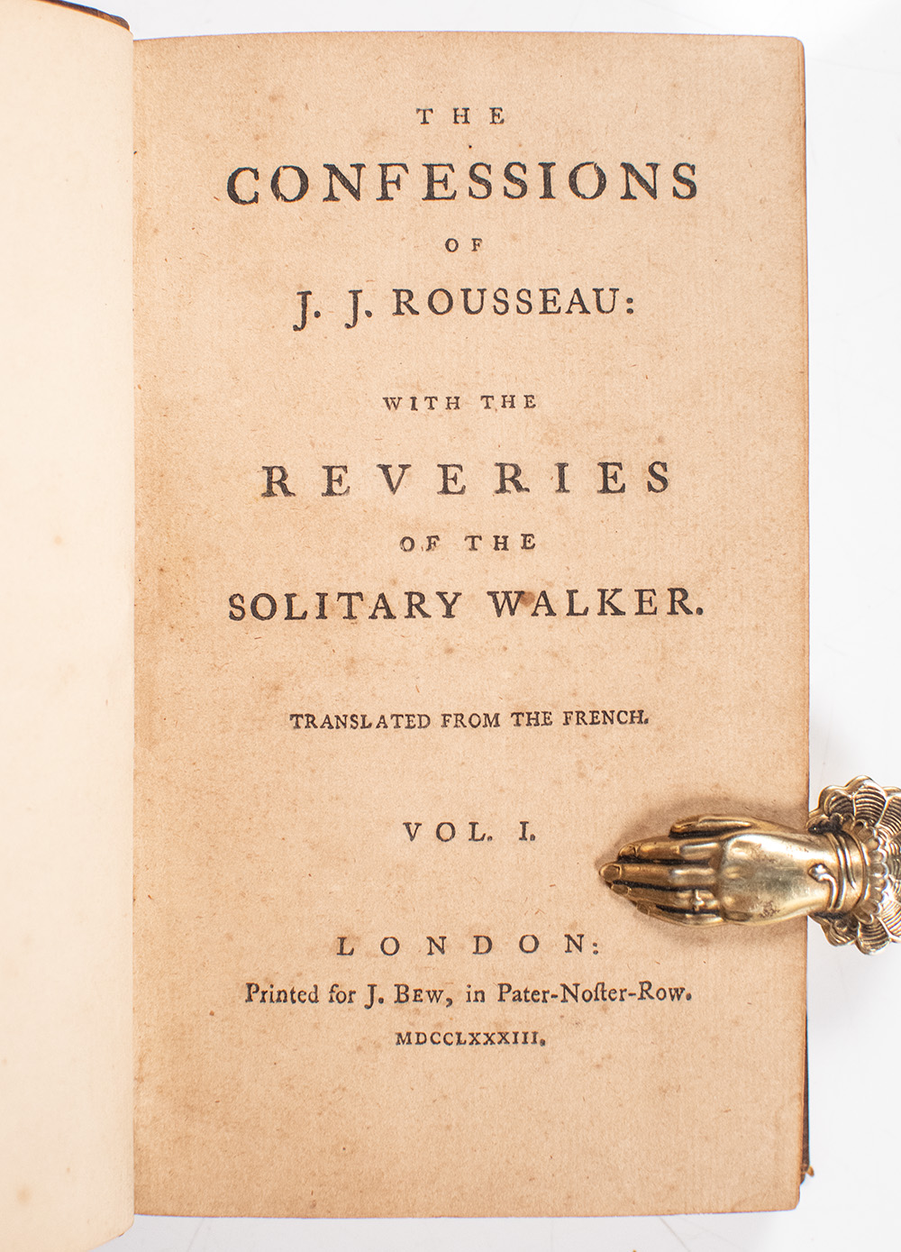 The Confessions of J. J. Rousseau: With the Reveries of the Solitary Walker.