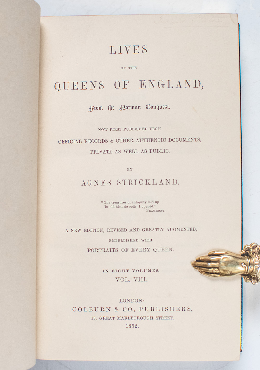 Lives of the Queens of England, From the Norman Conquest...Embellished with Portraits of Every Queen.