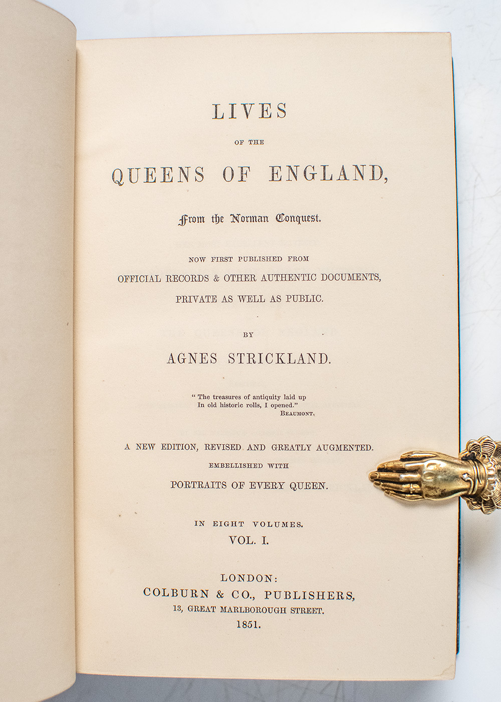 Lives of the Queens of England, From the Norman Conquest...Embellished with Portraits of Every Queen.