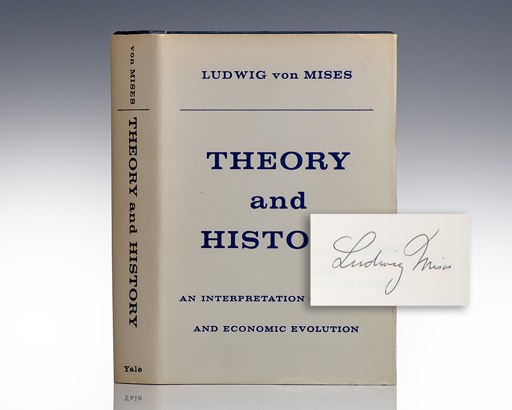 Theory and History. An Interpretation of Social and Economic Evolution.