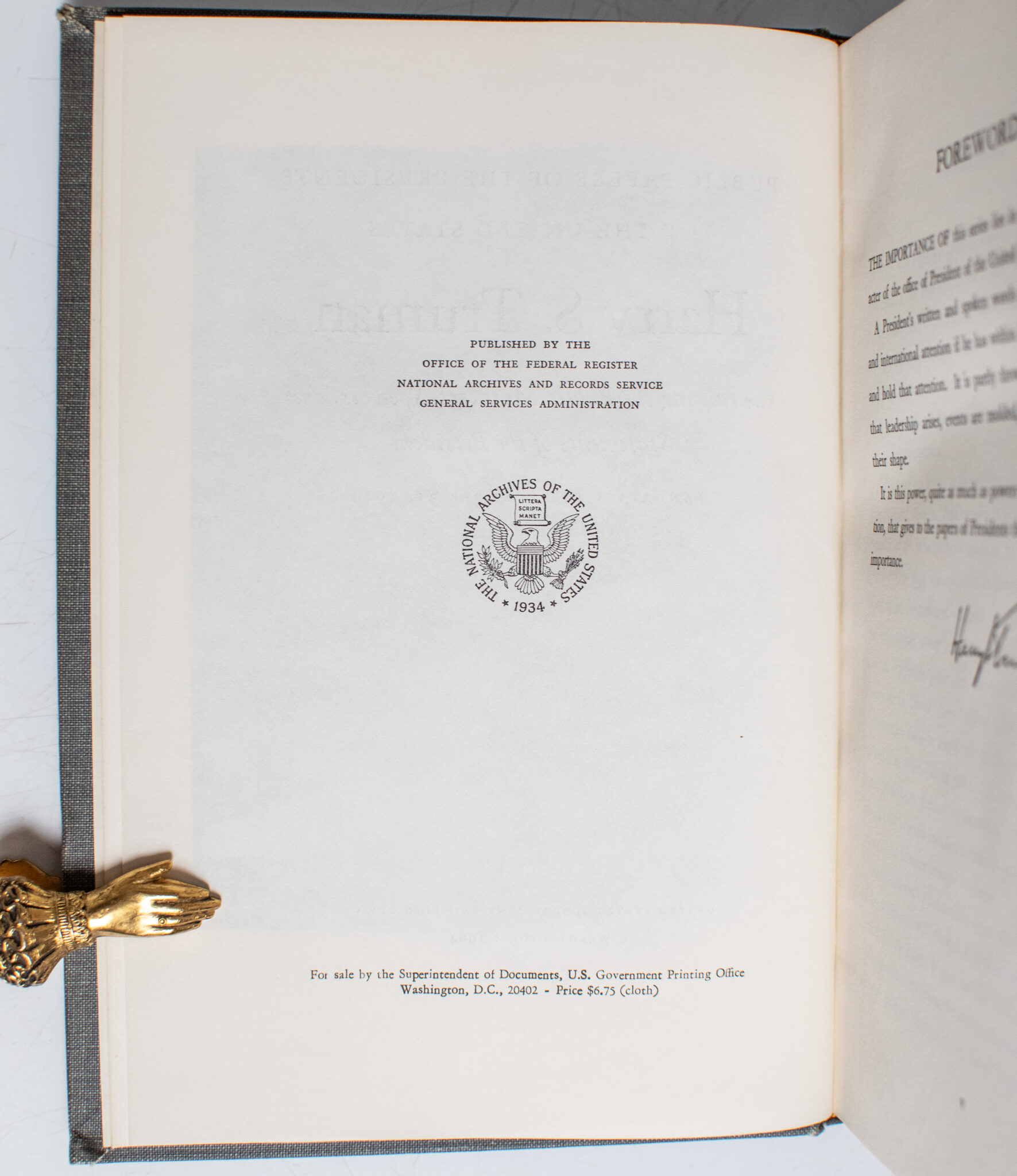 Public Papers of the Presidents of the United States: Harry S. Truman 1945-1953 Volumes I - VIII Containing the Public Messages, Speeches, and Statements of the Presidents.