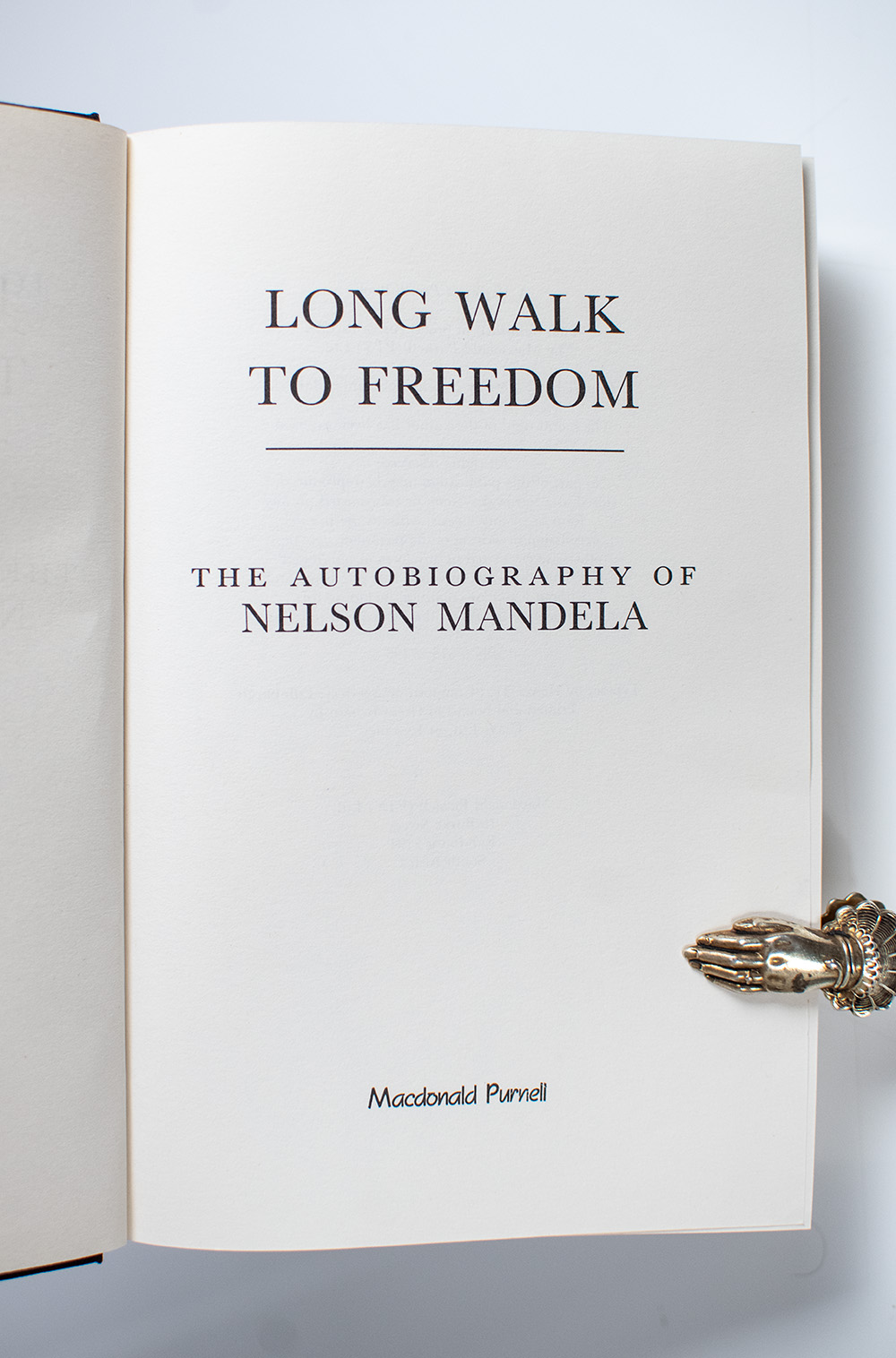 Long Walk To Freedom: The Autobiography of Nelson Mandela.