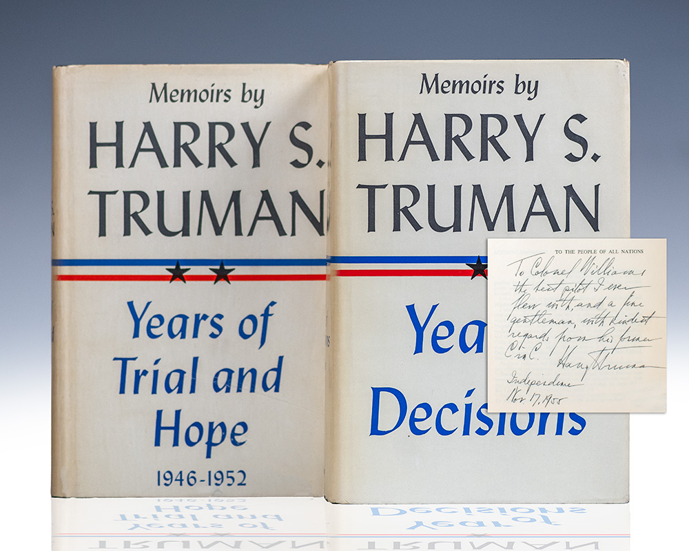 Memoirs: Year of Decisions and Memoirs: Years of Trial and Hope 1946-1952.