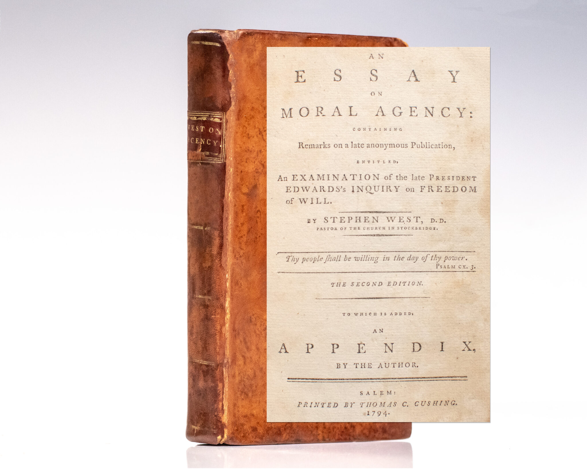 An Essay on Moral Agency: Containing Remarks on a Late Anonymous Publication, Entitled, An Examination of the Late President Edward’s Inquiry on Freedom of Will.
