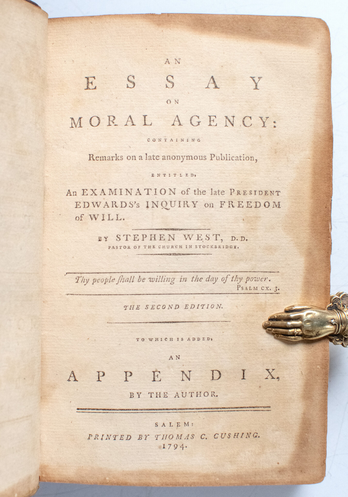 An Essay on Moral Agency: Containing Remarks on a Late Anonymous Publication, Entitled, An Examination of the Late President Edward's Inquiry on Freedom of Will.