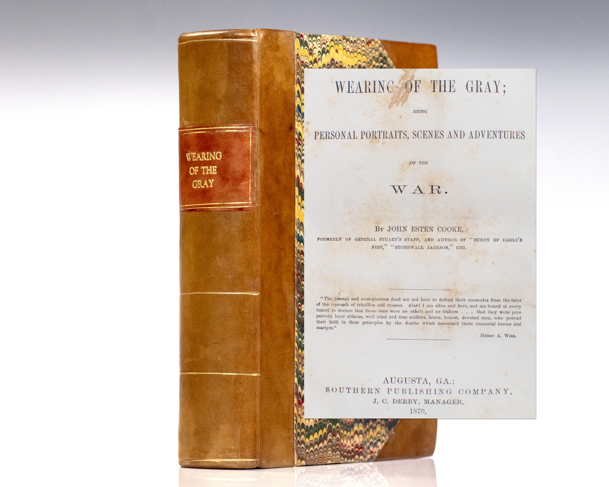 Wearing of the Gray; Being Personal Portraits, Scenes and Adventures of the War.