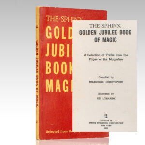 The Sphinx: Golden Jubilee Book of Magic. A Selection of Tricks From the Pages of the Magazine.