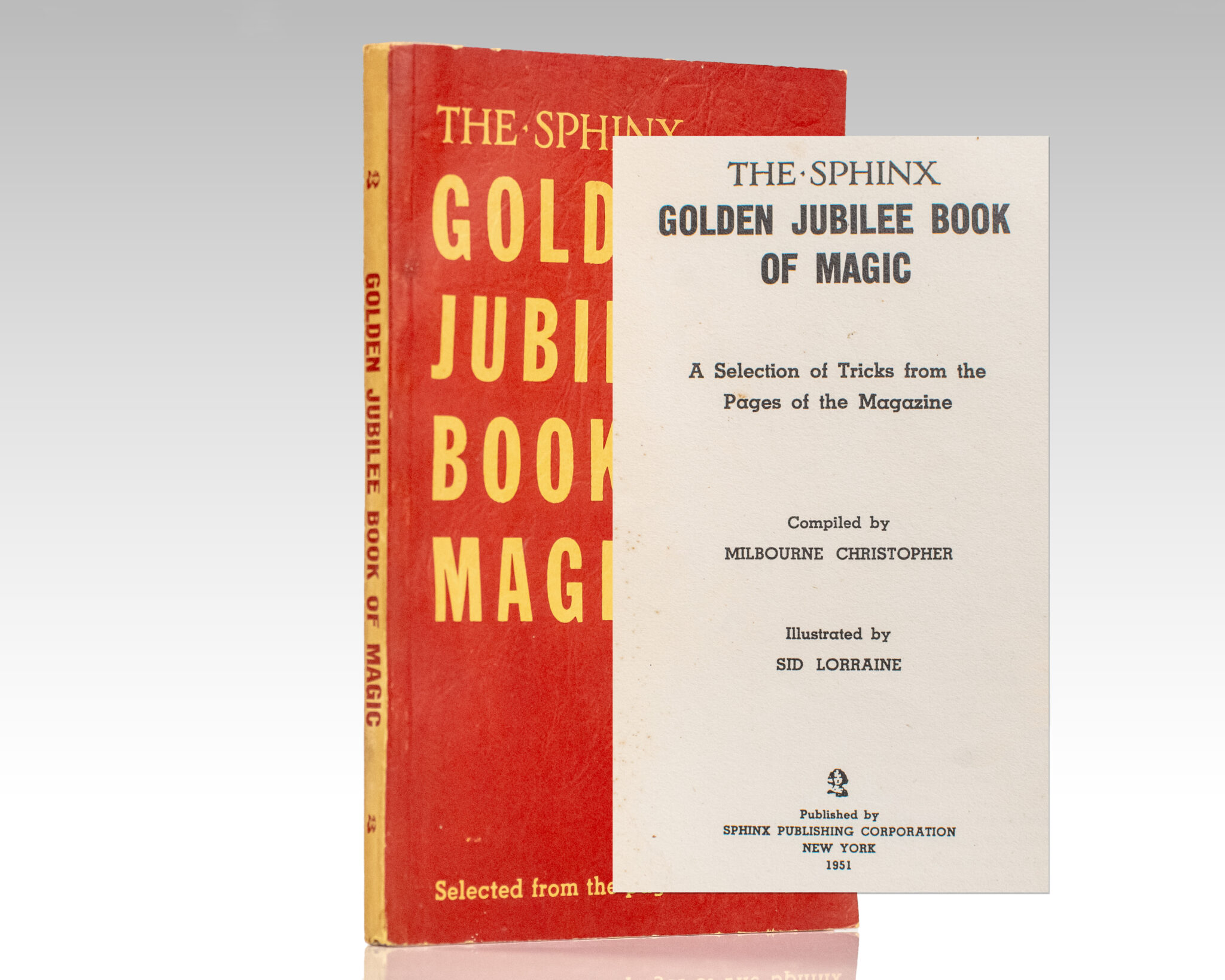 The Sphinx: Golden Jubilee Book of Magic. A Selection of Tricks From the Pages of the Magazine.