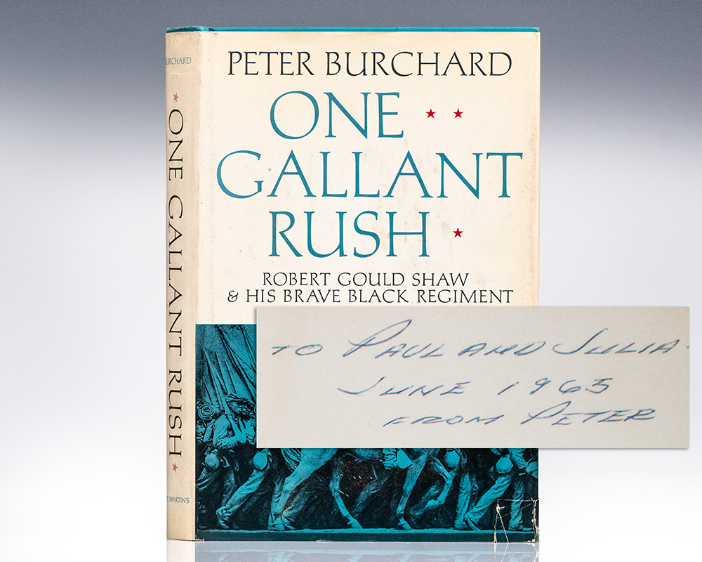 One Gallant Rush: Robert Gould Shaw & His Brave Black Regiment