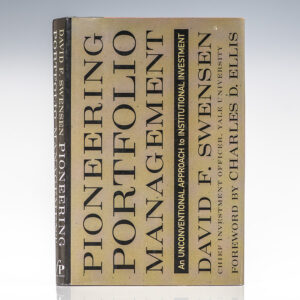 Pioneering Portfolio Management: An Unconventional Approach to Institutional Investment