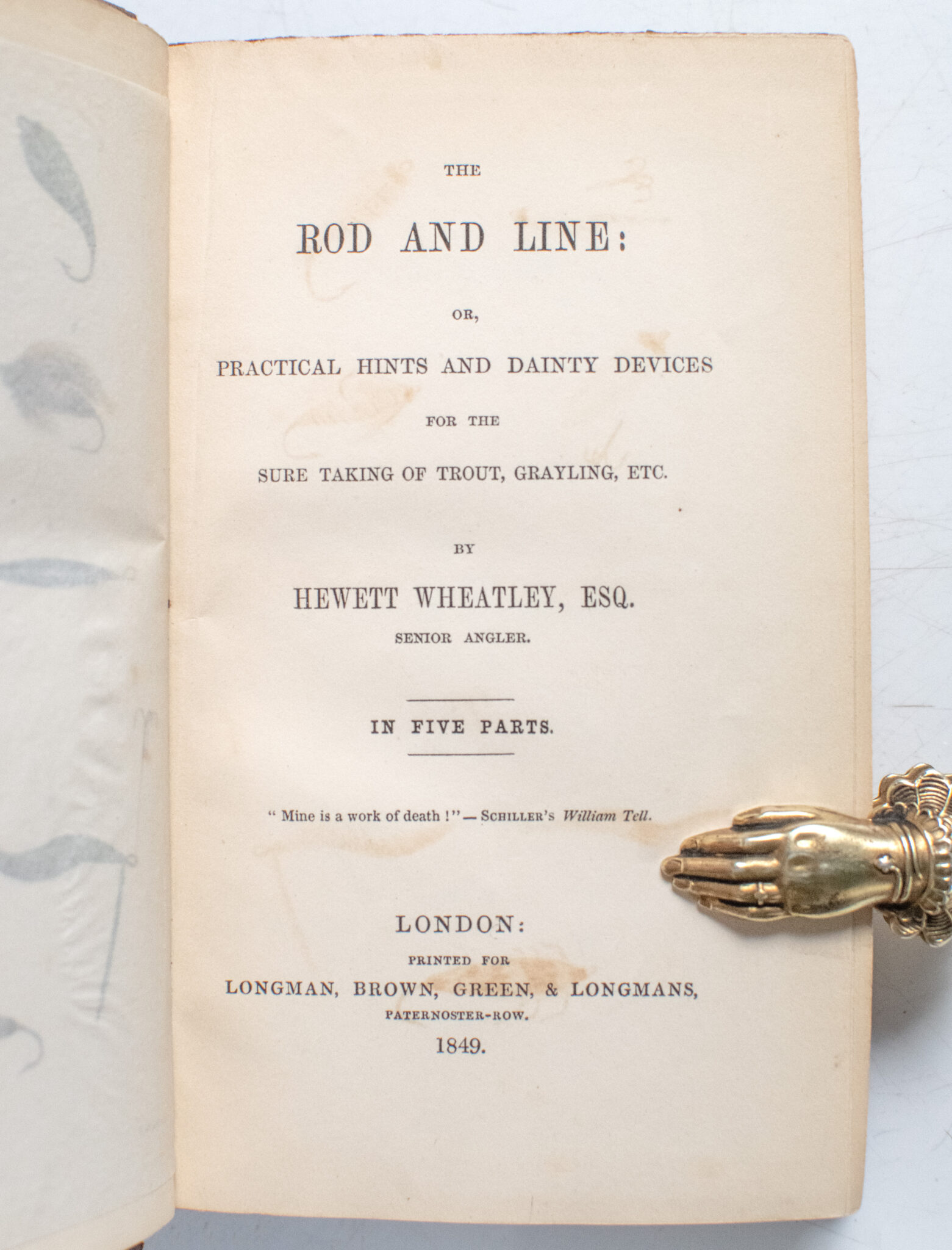 The Rod and Line: Or, Practical Hints and Dainty Devices for the Sure Taking of Trout, Grayling, Etc.