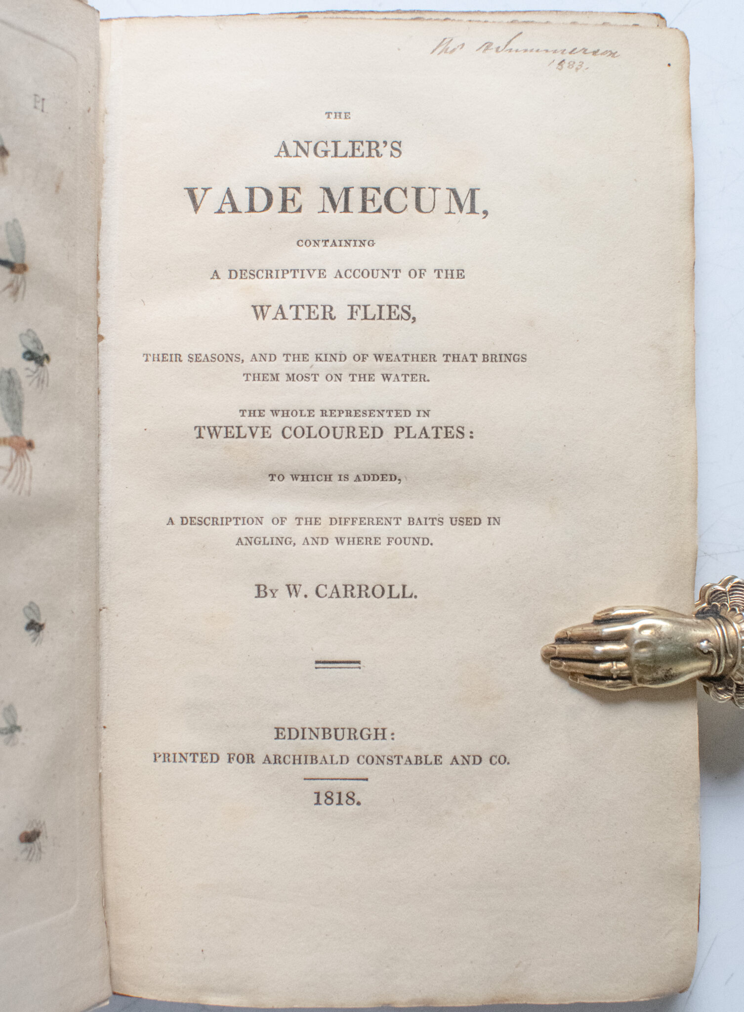 The Angler's Vade Mecum, Containing a Descriptive Account of the Water Flies, Their Seasons, and the Kind of Weather that Brings Them Most on the Water.