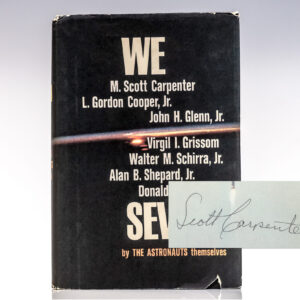 We Seven. By the Astronauts Themselves.