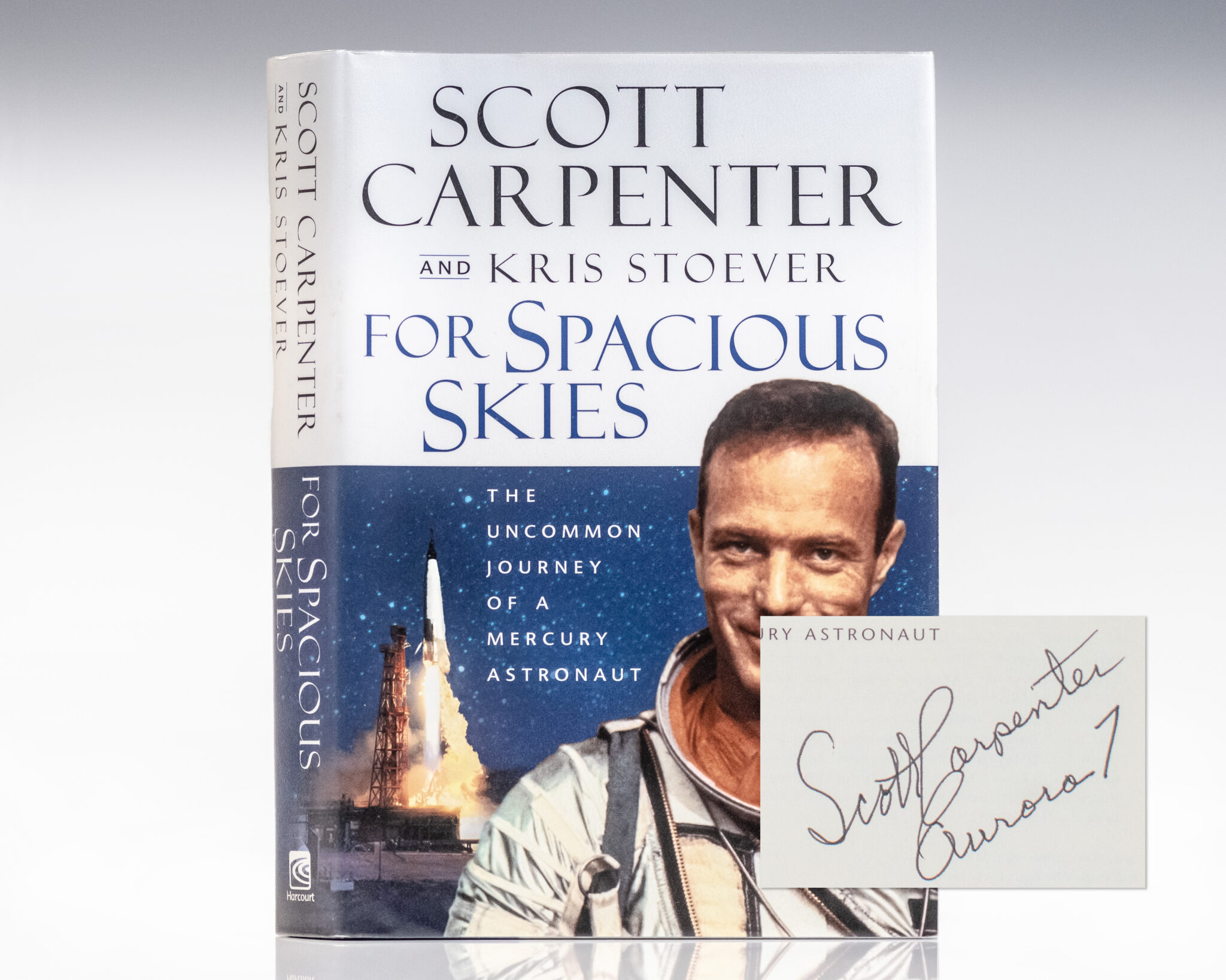 For Spacious Skies: The Uncommon Journey of a Mercury Astronaut.